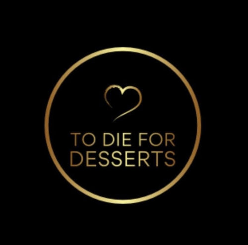 To Die For Desserts